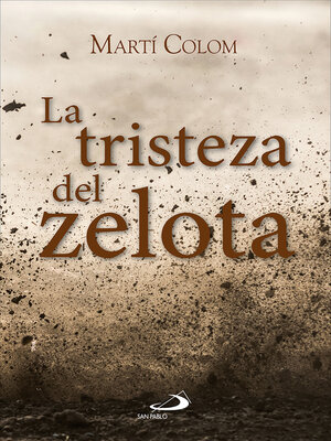 cover image of La tristeza del zelota